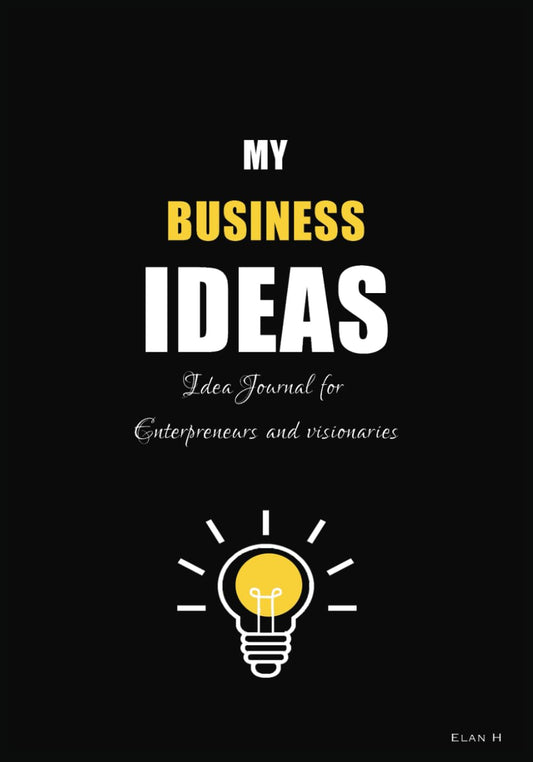 My Business Ideas: Idea journal/Logbook for Entrepreneurs and visionaries - 2506