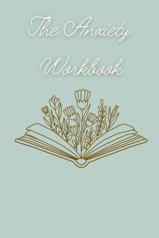 The Anxiety Workbook: A workbook and journal to help people who struggle with anxiety