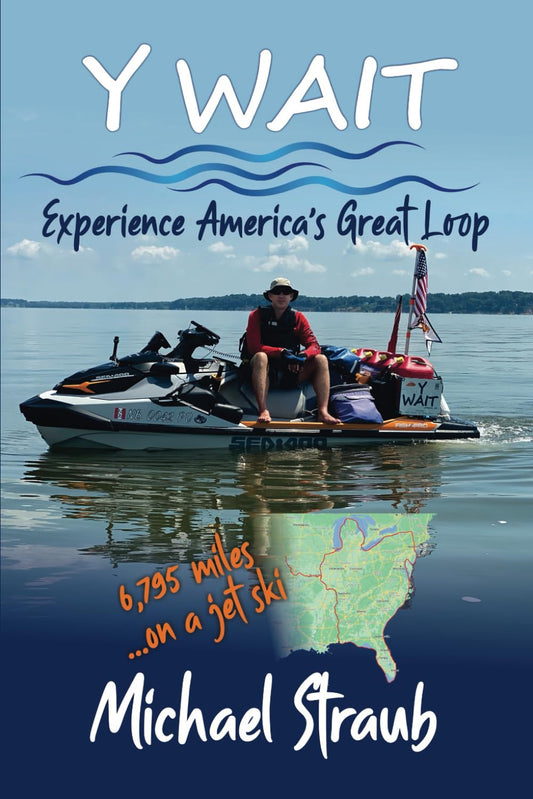 Y WAIT: Experience America's Great Loop
