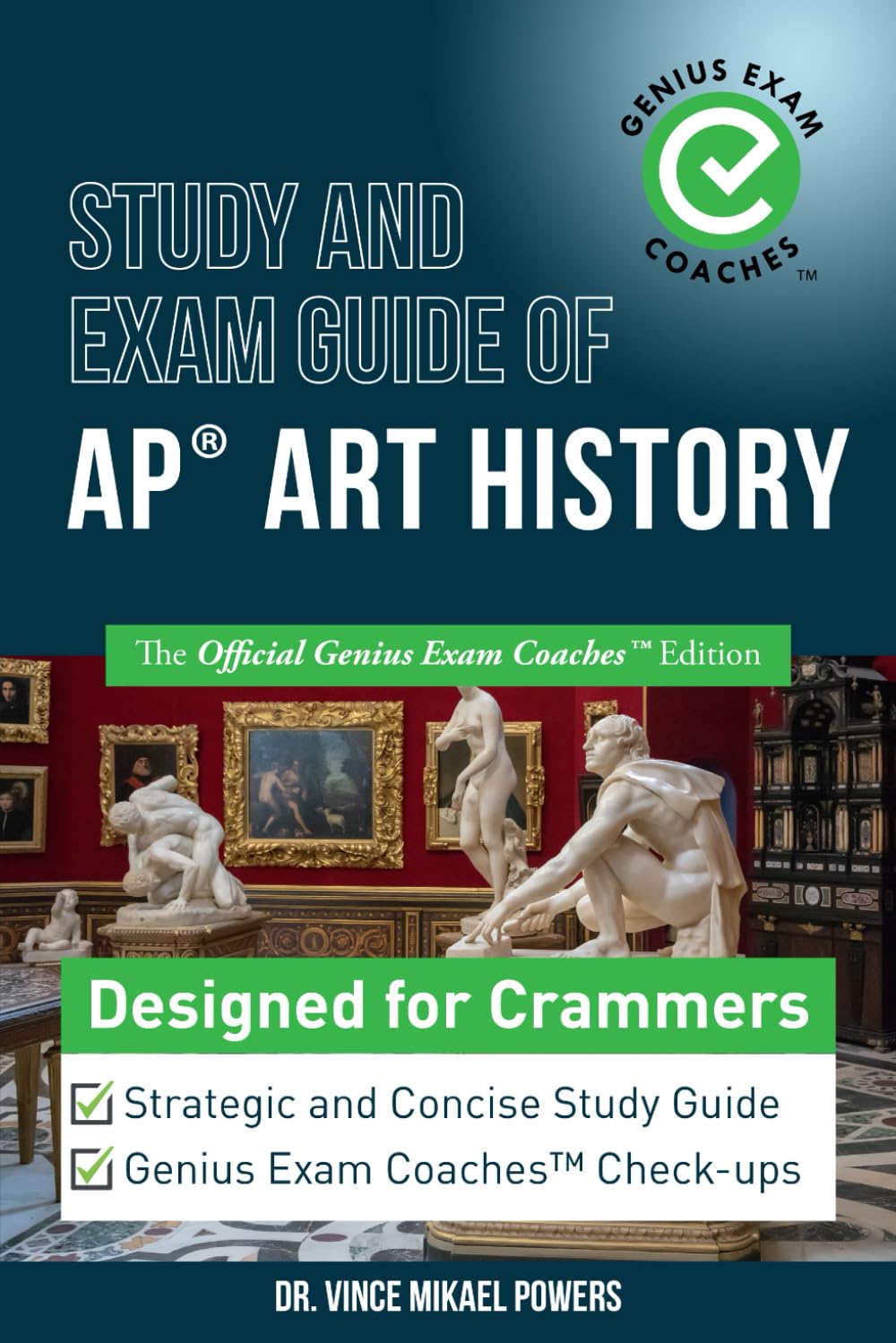 Study and Exam Guide of AP Art History: The Official Genius Exam Coaches Edition (Test Preparation) - 4813
