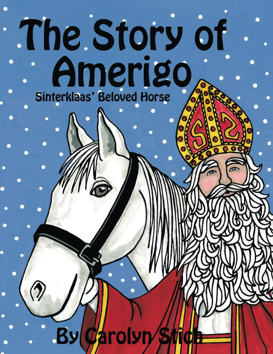 The Story of Amerigo: Sinterklaas' Beloved Horse - 8579