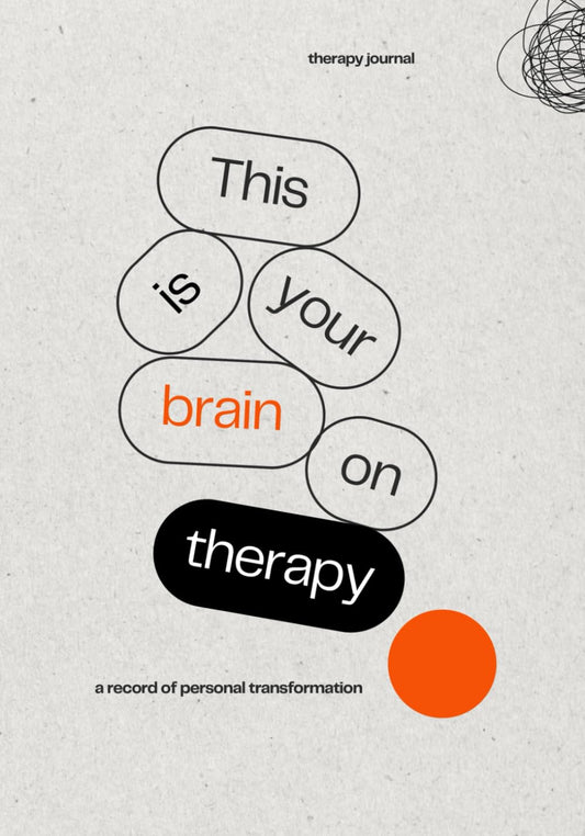 This is Your Brain on Therapy: Therapy Journal - 7159