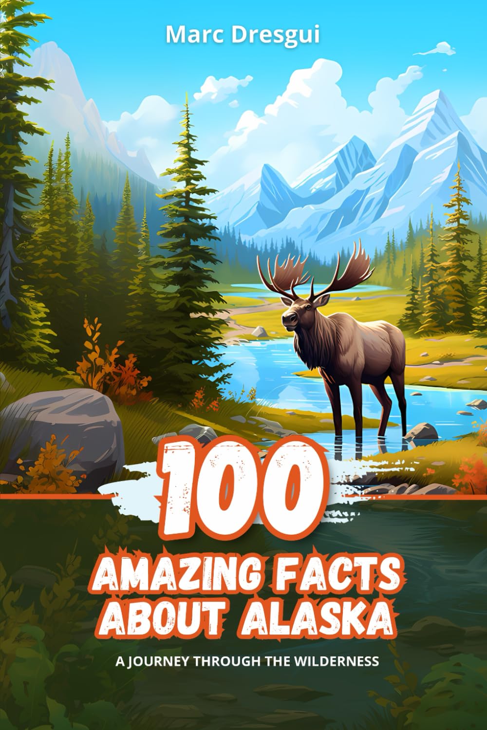 100 Amazing Facts about Alaska: A journey Through the Wilderness - 3831