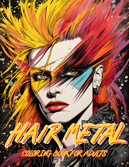 Hair Metal Coloring Book: An Adult Coloring Book Featuring Portraits of Men and Women Rockstars of the 1980s Glam Rock Era - 9354