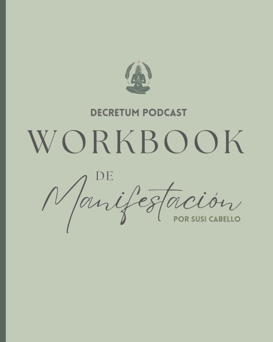 Workbook de Manifestación: con Decretum Podcast (Spanish Edition) - 4136