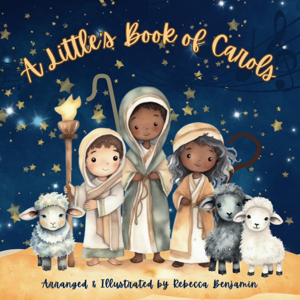 A Little's Book of Carols: A Full Color, Beautifully Illustrated Picture Book of Christmas Carols