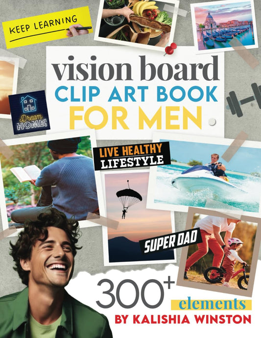 Vision Board Clip Art Book for Men: Design Your Dream Life with 300+ Powerful Images, Words, Phrases & More | Inspirational Pictures For Adults (Vision Board Supplies) - 1718