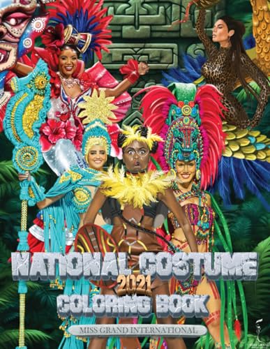 National Costume Coloring Book: Miss Grand International 2021 (National Costume Coloring Book of Miss Grand International Pageant) - 3779