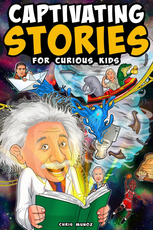 Captivating Stories for Curious Kids: Unbelievable Tales From History, Science and the Strange World We Live In - 9218