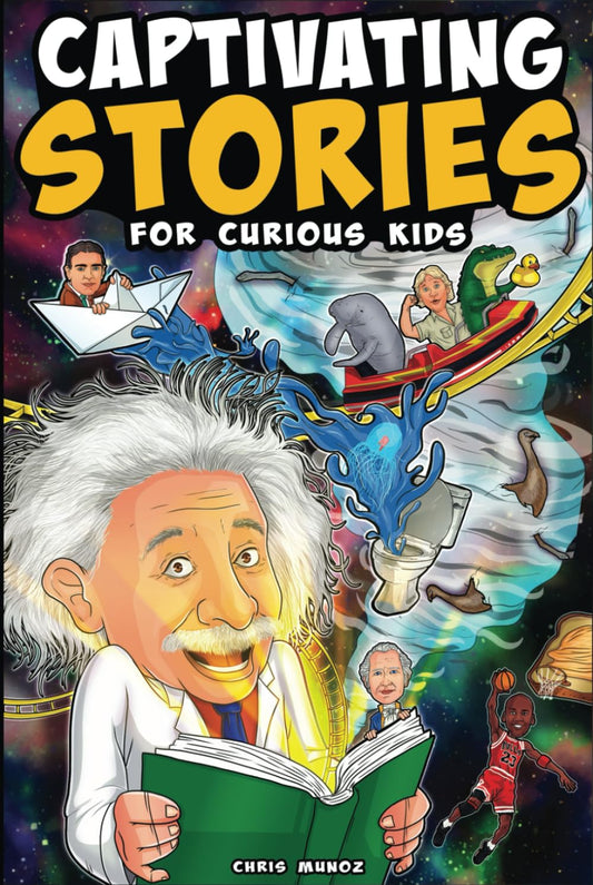 Captivating Stories for Curious Kids: Unbelievable Tales From History, Science and the Strange World We Live In - 3585