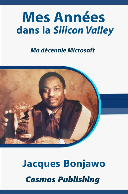 Mes Années dans la Silicon Valley: Ma décennie Microsoft (French Edition) - 1679