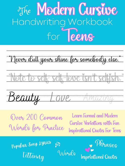 The Modern Cursive Handwriting Workbook for Teens: Have Fun Improving Cursive Penmanship with Modern Variations and Inspiring Writing Lessons - 5931