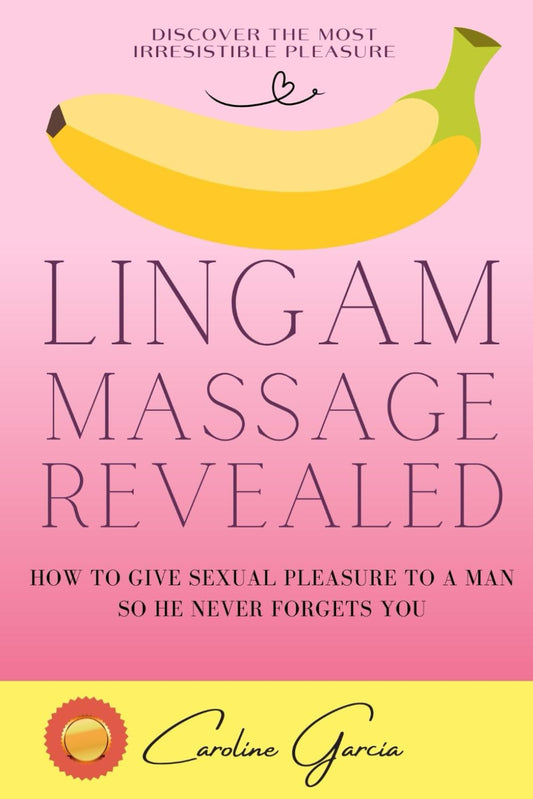 Lingam Massage Revealed: How To Give Sexual Pleasure To A Man So He Never Forgets You - 6369