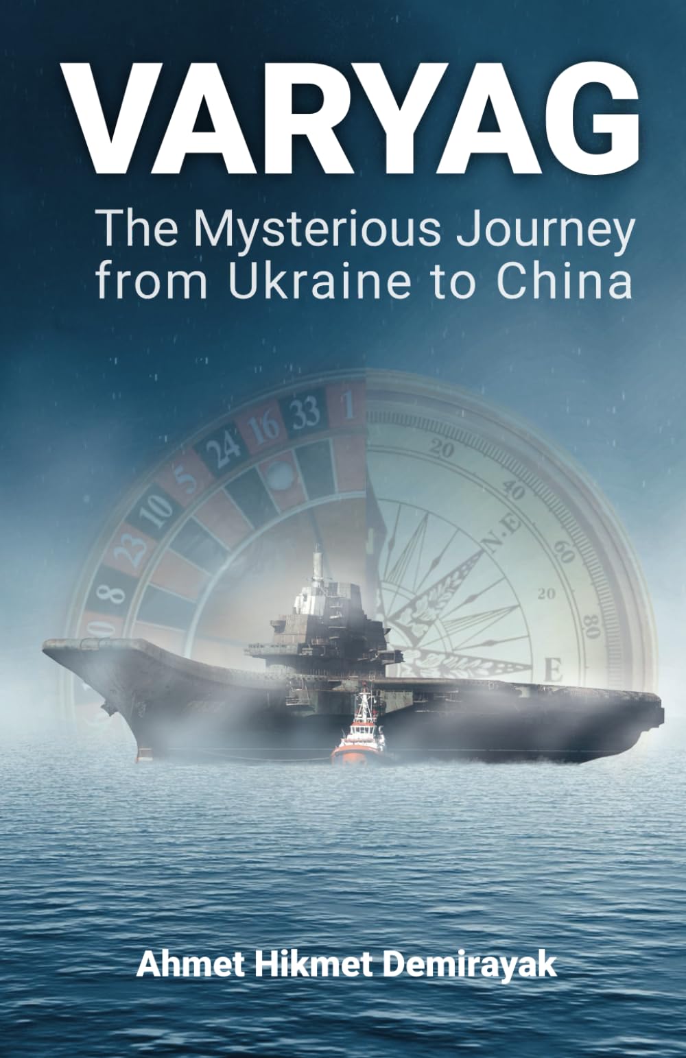 VARYAG: The Mysterious Journey from Ukraine to China