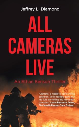 All Cameras Live: An Ethan Benson Thriller