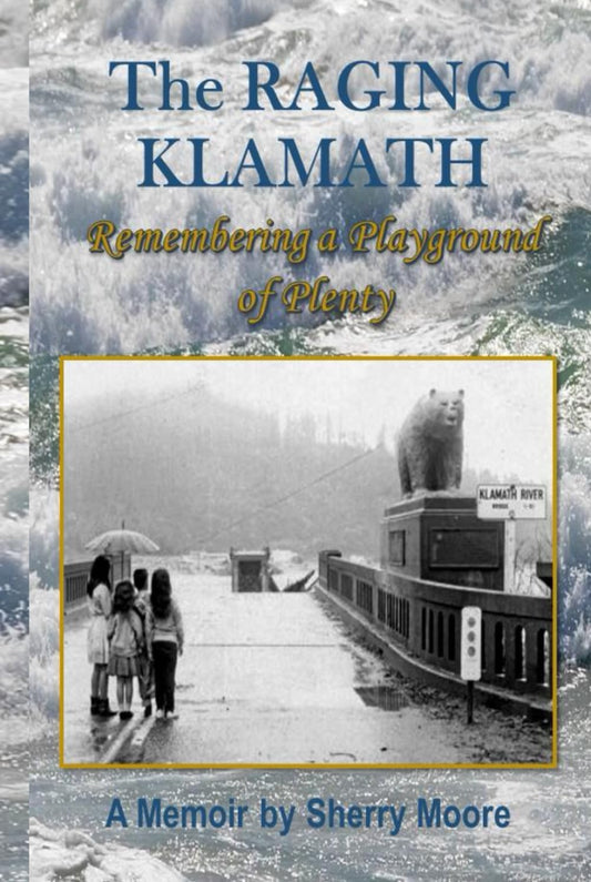The Raging Klamath: A Playground of Plenty