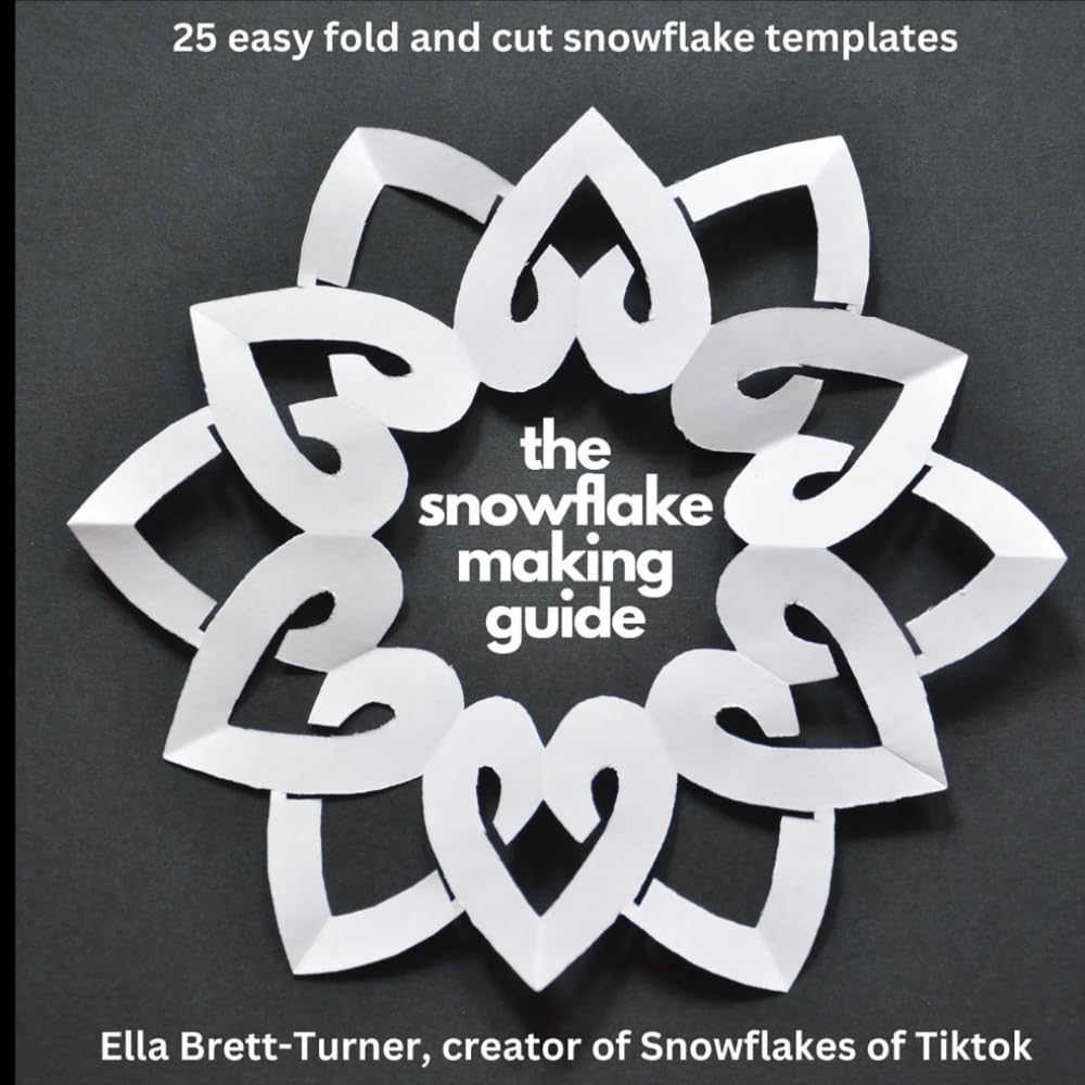 The Snowflake Making Guide: 25 Easy Fold and Cut Snowflake Templates - 1846