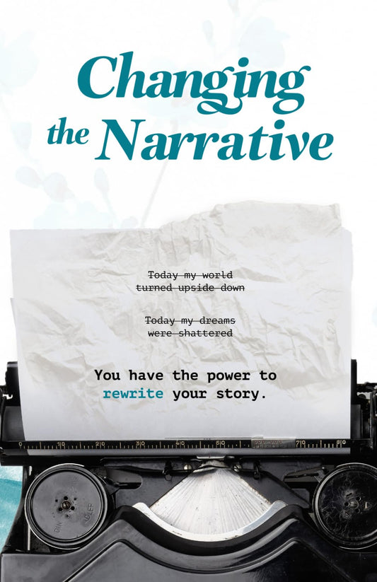 Changing the Narrative: You have the power to rewrite your story