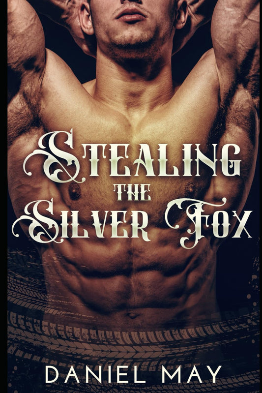 Stealing the Silver Fox: An Age Gap MM Romance (Obsessed With Him) - 2035