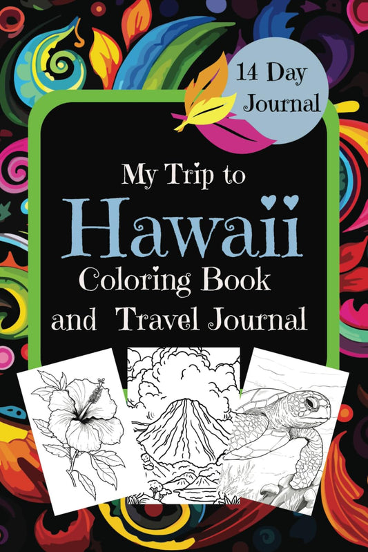 My Trip to Hawaii: Coloring Book and Travel Journal - 8614