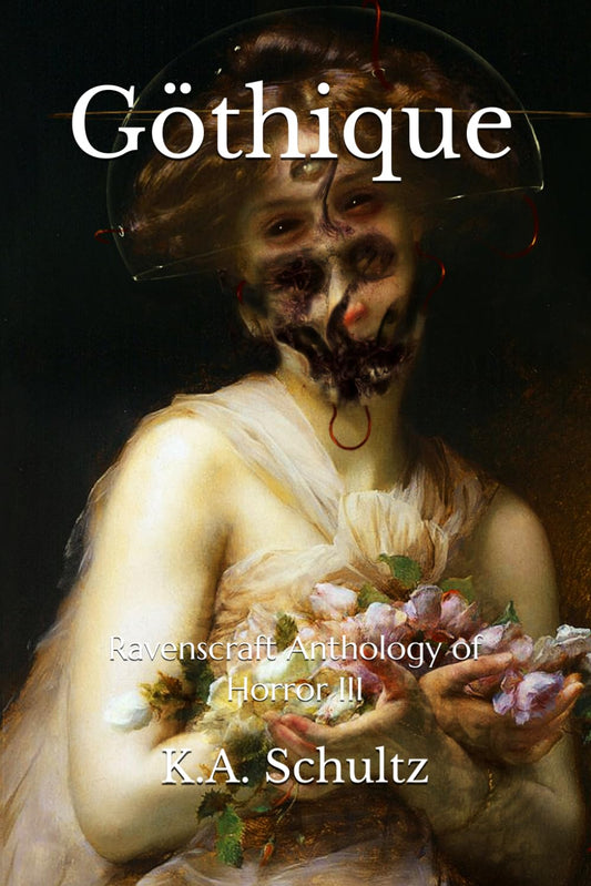 Göthique: Ravenscraft Anthology of Horror III