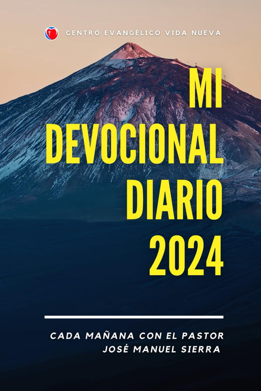 Mi devocional diario 2024: Cada mañana con el Pastor José Manuel Sierra (Spanish Edition) - 1598