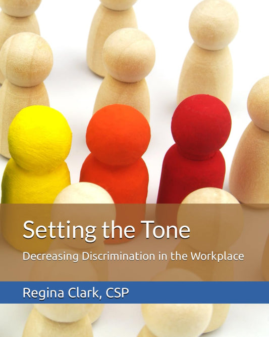 Setting the Tone: Decreasing Discrimination in the Workplace - 6621