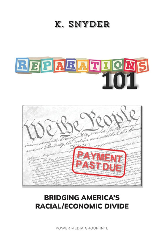 Reparations 101: Bridging America’s Racial / Economic Divide - 6590