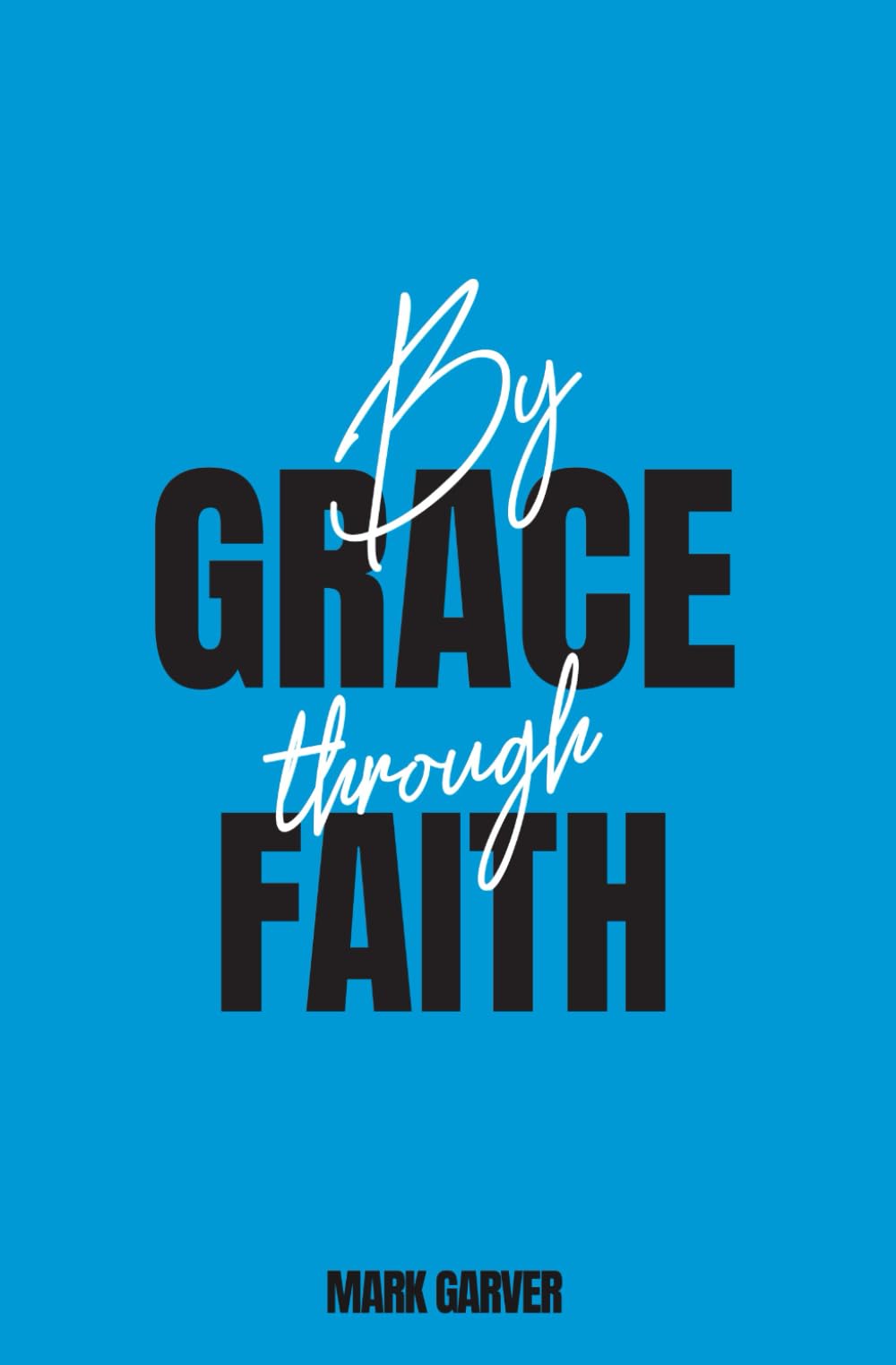 By Grace Through Faith - 8913