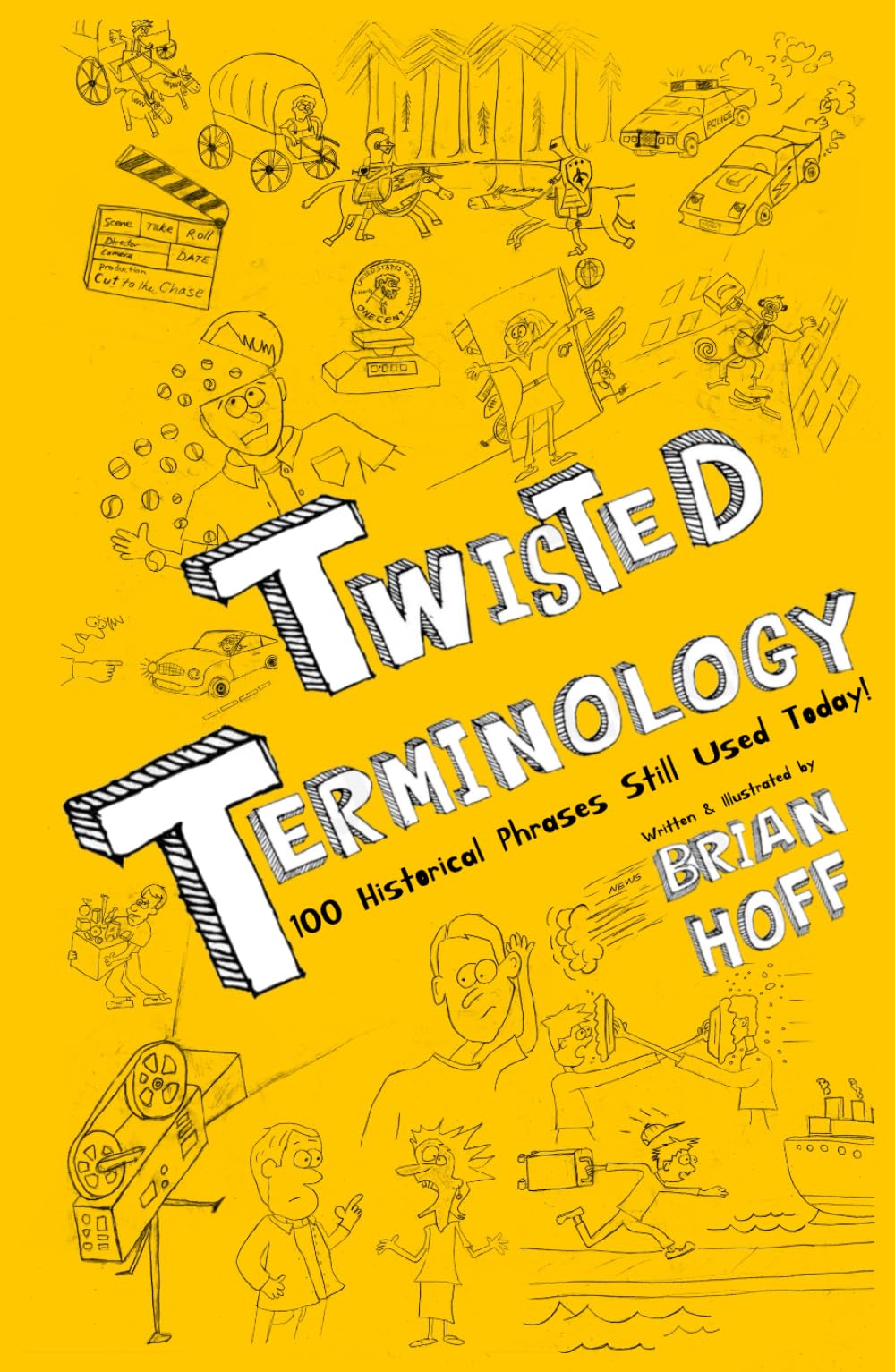 Twisted Terminology: 100 Historical Phrases Still Used Today!