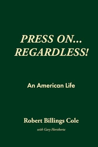Press On... Regardless!: An American Life - 6827