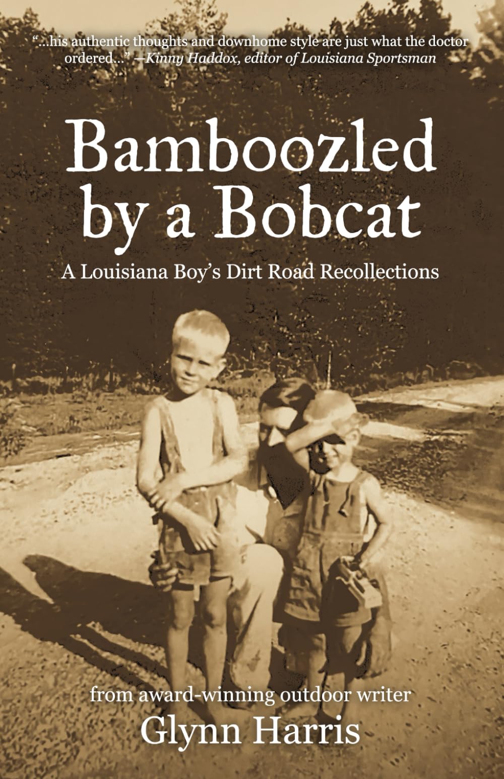 Bamboozled by a Bobcat: A Louisiana Boy’s Dirt Road Recollections - 4433