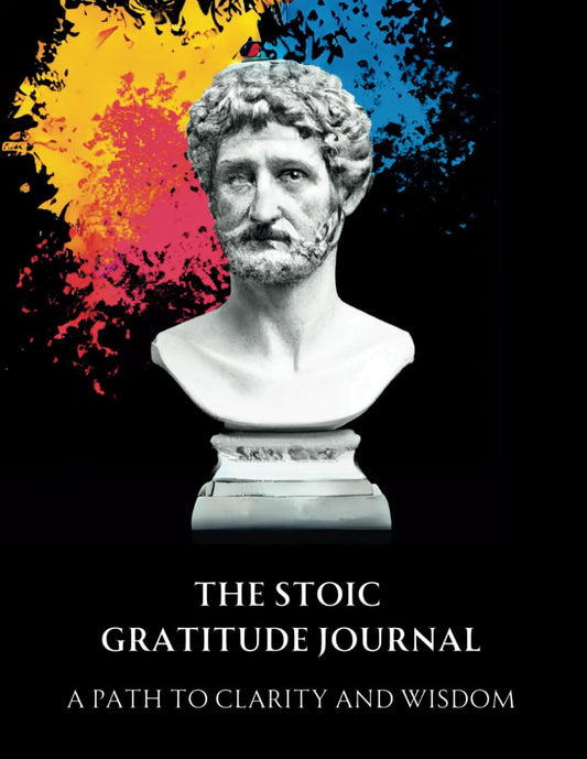 The Stoic Gratitude Journal: A Path to Clarity and Wisdom: Meditations on Perseverance, Art of Living, and Ancient Art of Stoic Joy: Guided Journal with Prompts - 5331