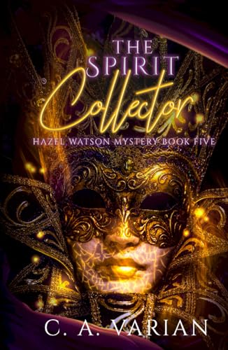 The Spirit Collector (Hazel Watson Mysteries) - 1641