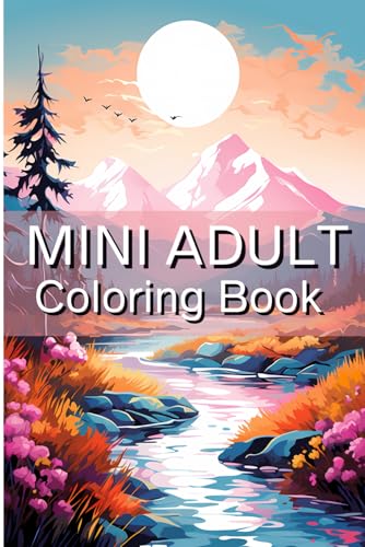 Mini Adult Coloring Book: Pocket Size Nature & Relaxing Landscapes For Stress & Anxiety Relief (Pocket-Sized Serenity: Mini Adult Coloring Books for Relaxation & Stress Relief) - 8870