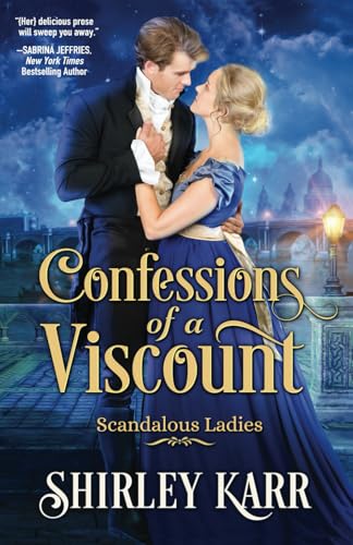Confessions of A Viscount: Scandalous Ladies Book 3 - 5361