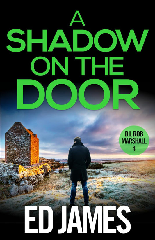 A Shadow on the Door: A gripping Scottish crime thriller (DI Rob Marshall Scottish Borders Police Mysteries) - 6009