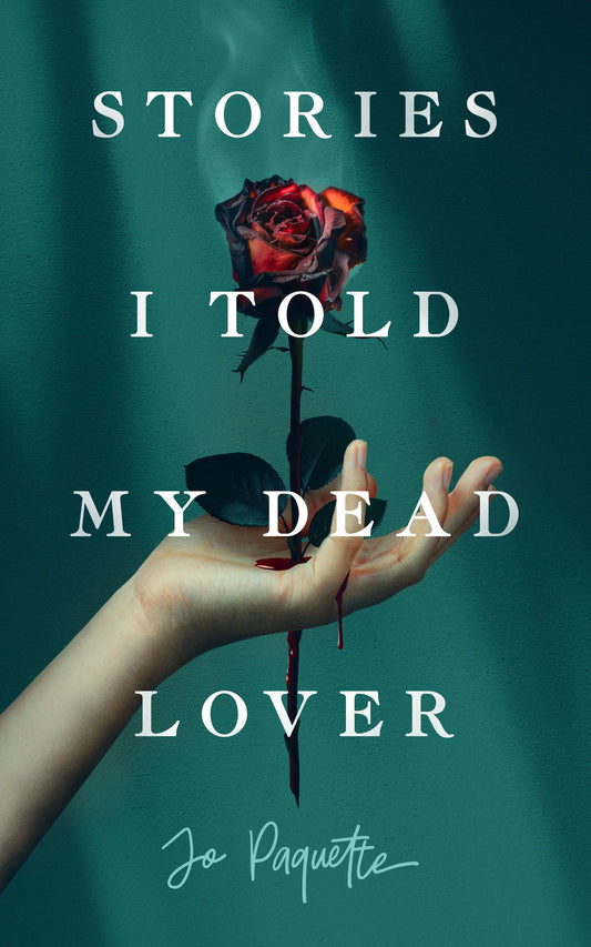 Stories I Told My Dead Lover - 9735