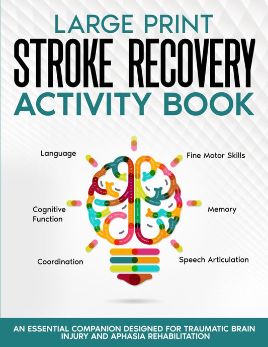 Stroke Recovery Activity Book - Large Print: Activities and Puzzles Workbook for Traumatic Brain Injury and Aphasia Rehabilitation (Stroke and Aphasia Recovery Activity Books) - 3563