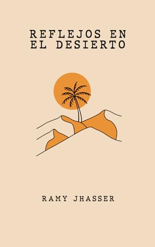 Reflejos en el desierto (Spanish Edition) - 6902