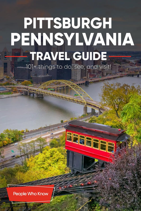 The Expert's Travel Guide to Pittsburgh, Pennsylvania: 101+ Things to See, Do and Visit! - 5739