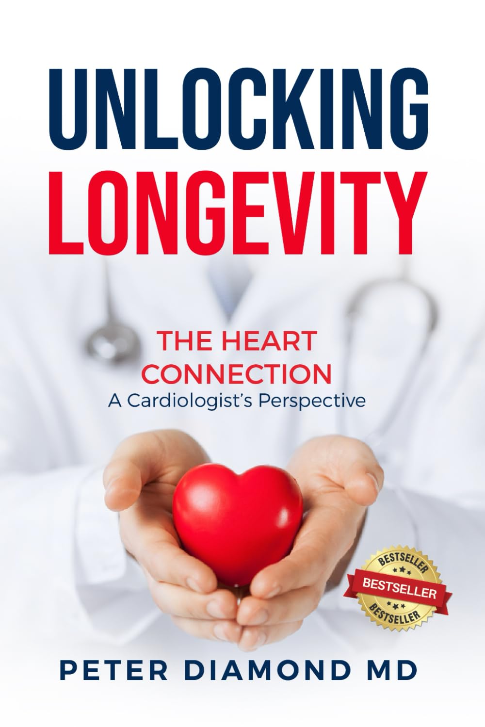 Unlocking Longevity: The Heart Connection: A Cardiologist’s Perspective