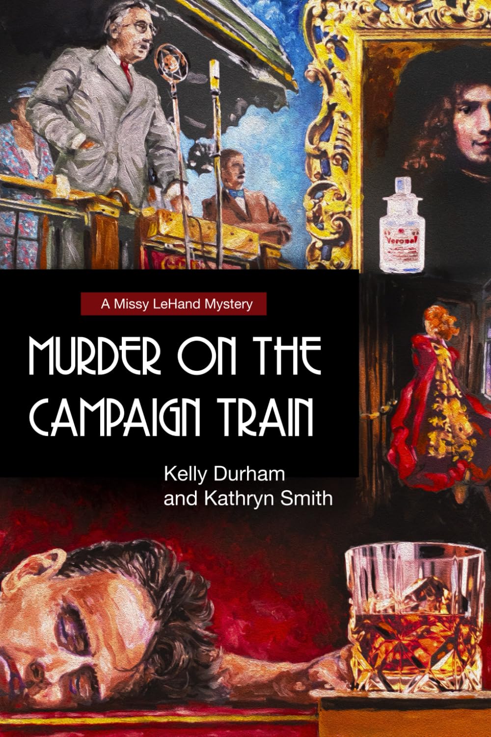 Murder on the Campaign Train: A Missy LeHand Mystery (Missy LeHand Mysteries)