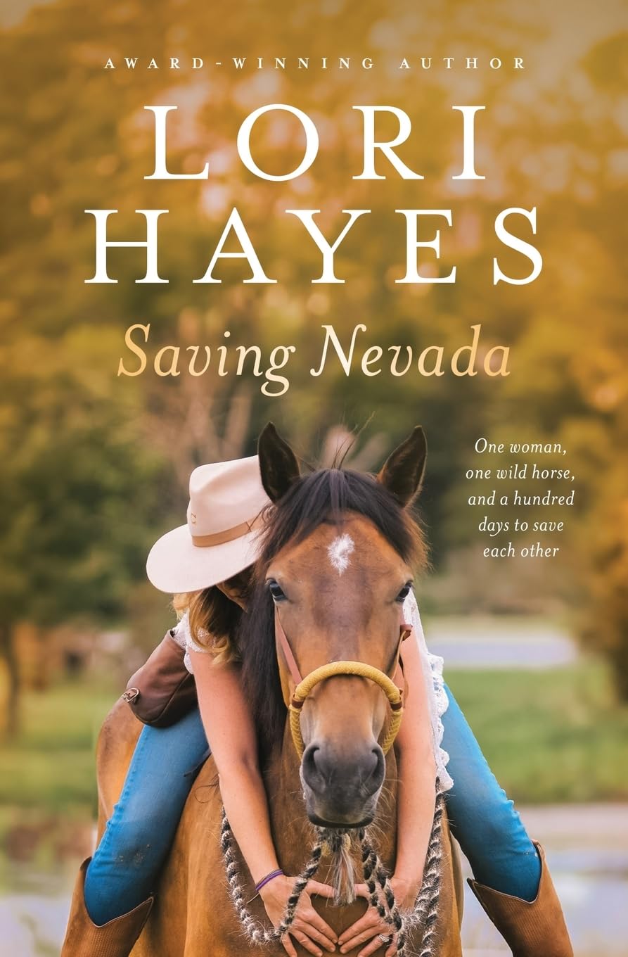 Saving Nevada: One Woman, One Wild Horse, and a Hundred Days to Save Each Other