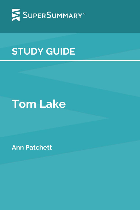 Study Guide: Tom Lake by Ann Patchett (SuperSummary)
