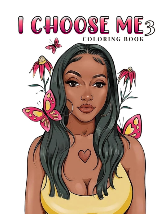 I Choose Me 3: A Beautiful Coloring Book With Inspirational Quotes to promote and inspire forgiveness - 2871