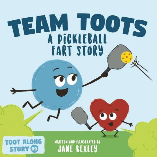 Team Toots A Pickleball Fart Story: A Rhyming, Funny Read Aloud Picture Book For Kids About Teamwork and Farting (Fart Dictionaries and Toot Along Stories) - 3048