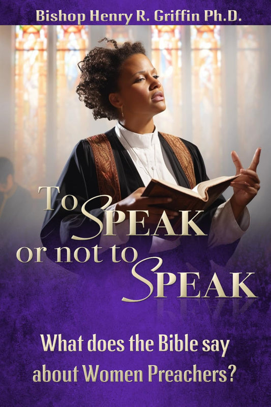 To Speak or Not to Speak: What does the Bible say about Women Preachers?