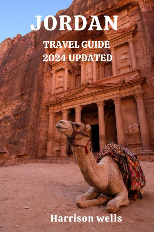 JORDAN TRAVEL GUIDE 2024 UPDATED: Discover the Hidden Treasures of Jordan: An Insider's Guide to Ancient Ruins, Desert Adventures, Timeless ... Delights (Beyond Borders travel's and Tours) - 4877