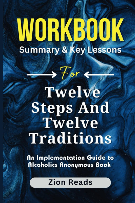 Workbook For Twelve Steps And Twelve Traditions: An Implementation Guide to Alcoholics Anonymous Book - 6469